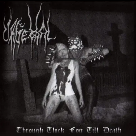 Urgehal- Through Thic Fog Till Death